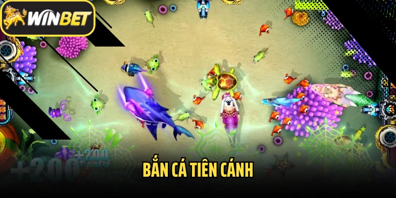 Bắn cá Tiên Cánh