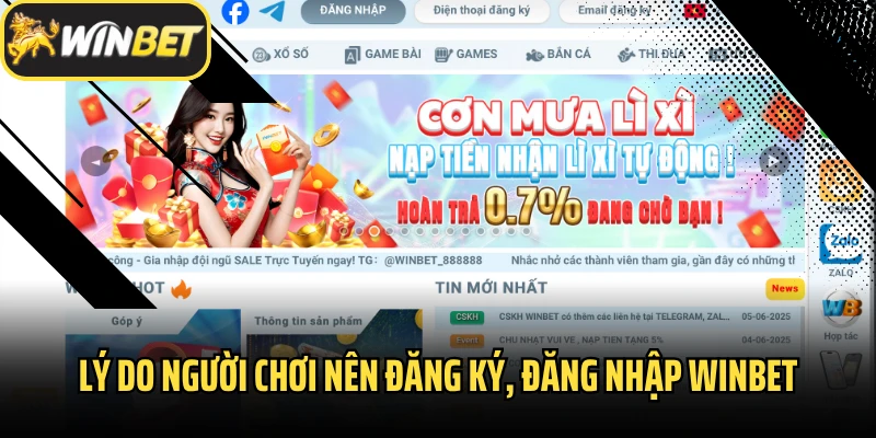 Lý do người chơi nên đăng ký, đăng nhập Winbet