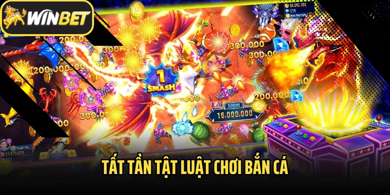 Tất tần tật luật chơi bắn cá